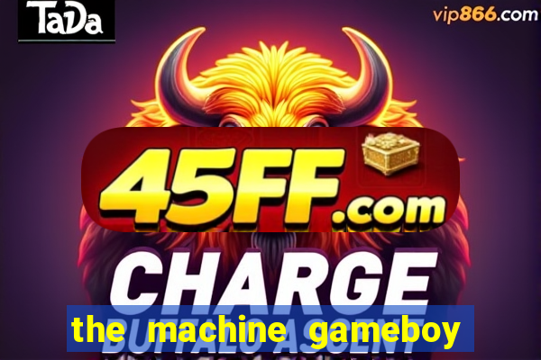 the machine gameboy rom pt-br